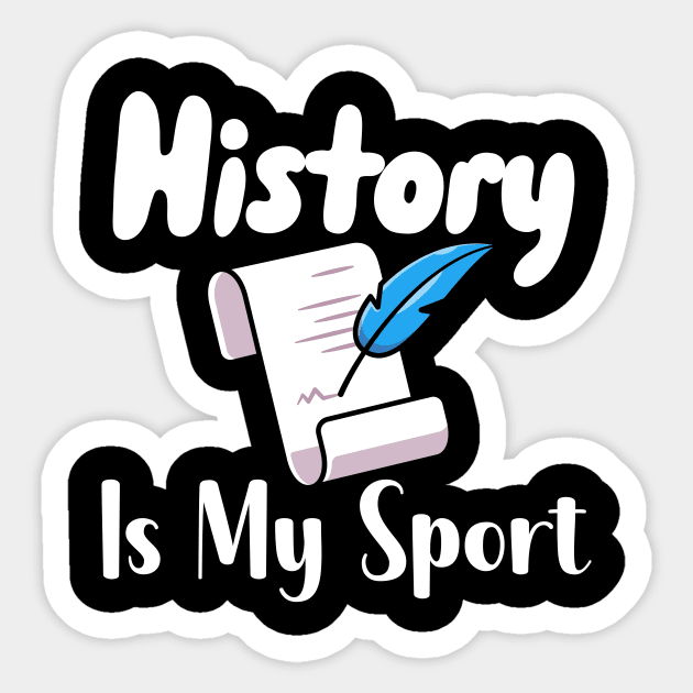 History Is My Sport Sticker by maxcode